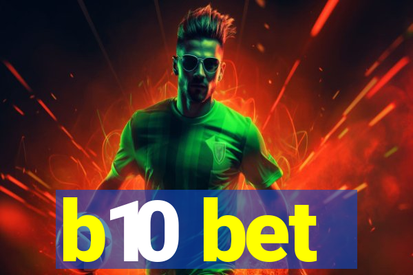 b10 bet